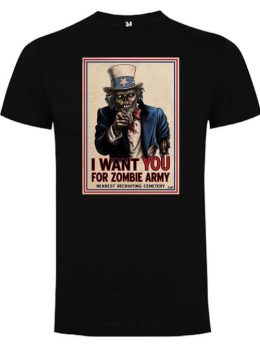 Camiseta con diseño I WANY YOU FOR ZOMBIE ARMY