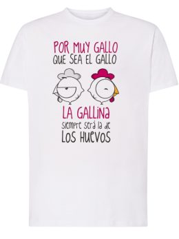 Camiseta con diseño POR MUY GALLO QUE SEA EL GALLO