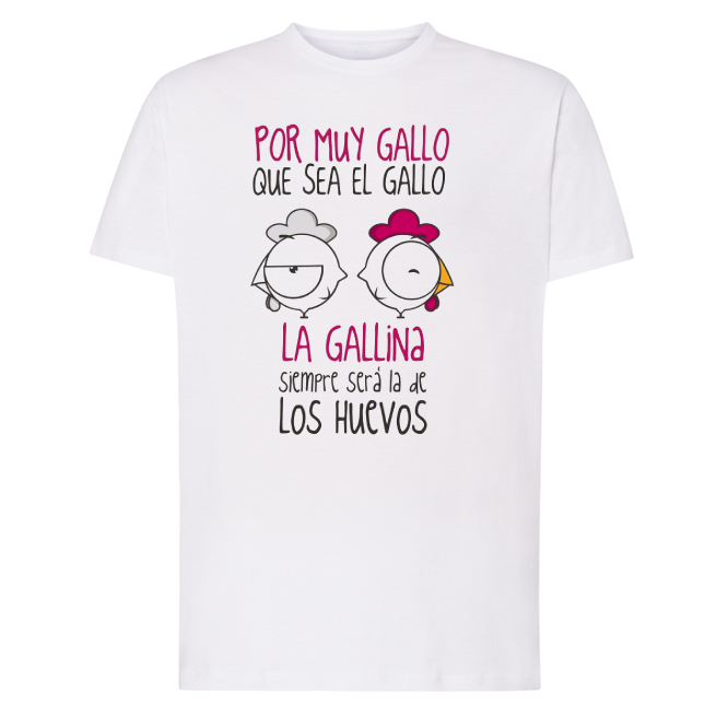 Por muy gallo que sea el gallo Camiseta con diseño POR MUY GALLO QUE SEA EL GALLO - Imagen 1