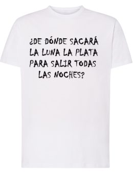 Camiseta con diseño DE DÓNDE SACARÁ LA LUNA